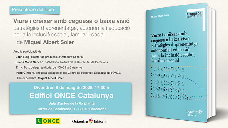 Presentació del llibre: Viure i créixer amb ceguesa o baixa visió