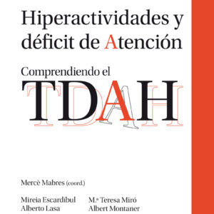 Hiperactividades y déficit de atención