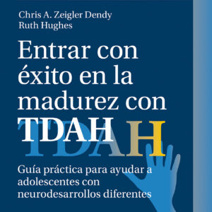 Entrar con éxito en la madurez con TDAH