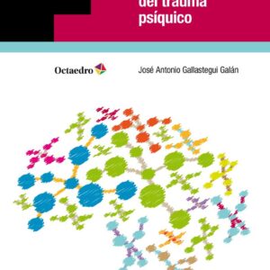 El tratamiento psicoterapéutico del trauma psíquico