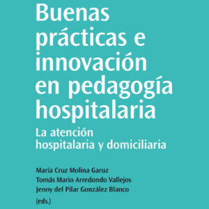 Buenas prácticas e innovación en pedagogía hospitalaria
