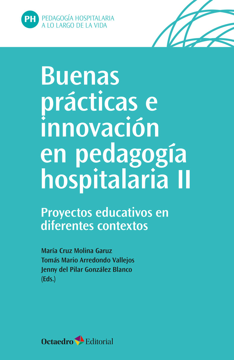 Buenas prácticas e innovación en pedagogía hospitalaria II