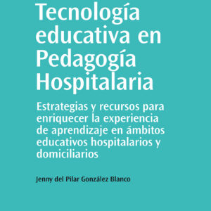 Tecnología educativa en Pedagogía Hospitalaria