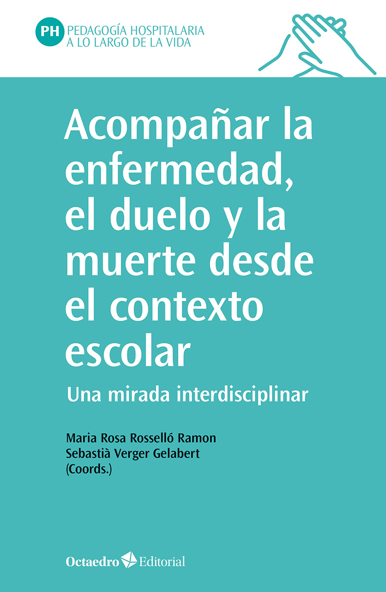Acompañar la enfermedad, el duelo y la muerte desde el contexto escolar