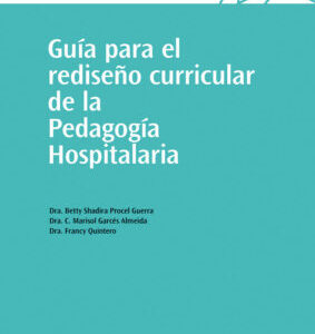 Guía para el rediseño curricular de la Pedagogía Hospitalaria