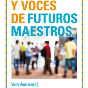 Miradas y voces de futuros maestros