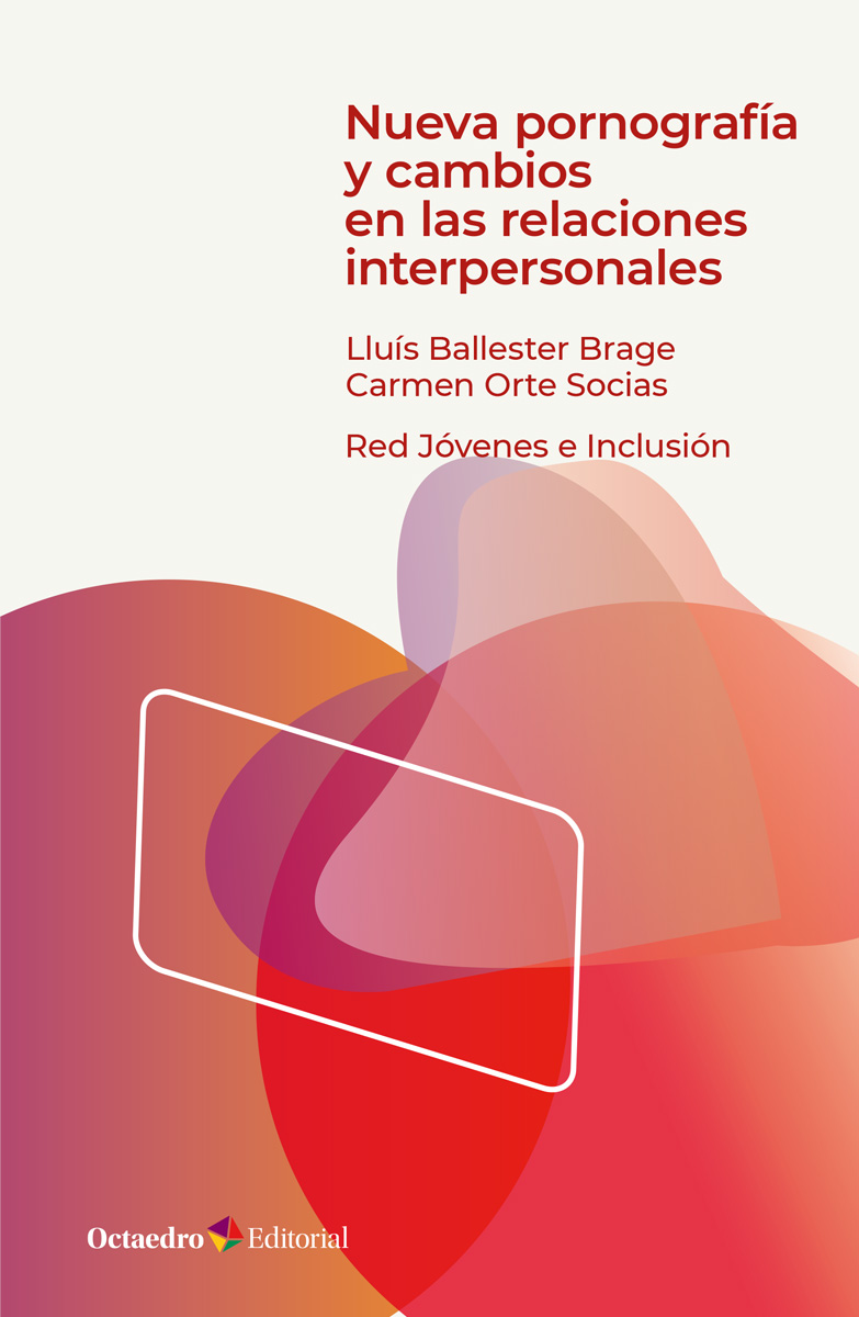 Nueva pornografía y cambios en las relaciones interpersonales