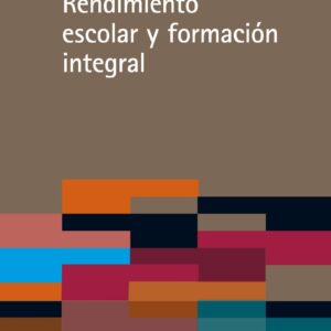 Rendimiento escolar y formación integral