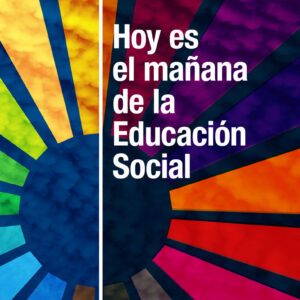 Hoy es el mañana de la Educación Social