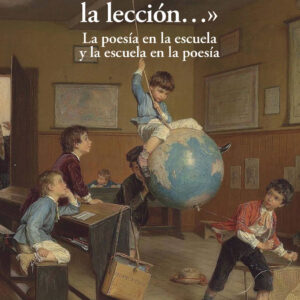 «Y todo un coro infantil va cantando la lección…»