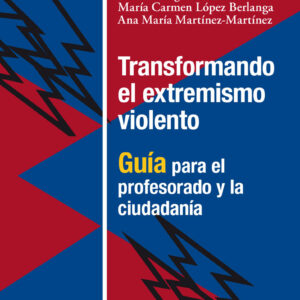 Transformando el extremismo violento