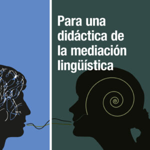 Para una didáctica de la mediación lingüística