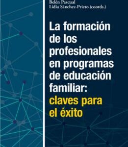 La formación de los profesionales en programas de educación familiar: claves para el éxito