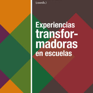 Experiencias transformadoras en escuelas