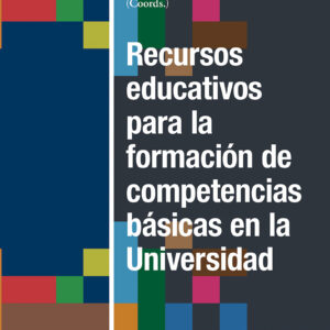 Recursos educativos para la formación de competencias básicas en la Universidad