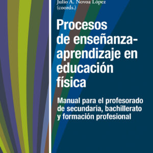 Procesos de enseñanza y aprendizaje en educación física