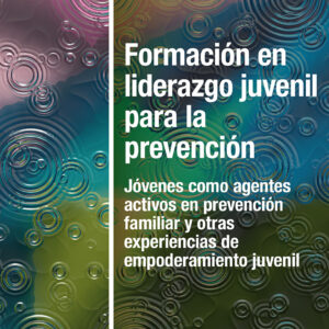 Formación en liderazgo juvenil para la prevención