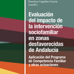Evaluación del impacto de la intervención sociofamiliar en zonas desfavorecidas de Andalucía