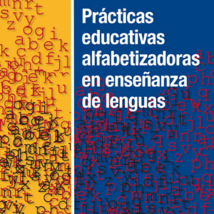 Prácticas educativas alfabetizadoras en enseñanza de lenguas