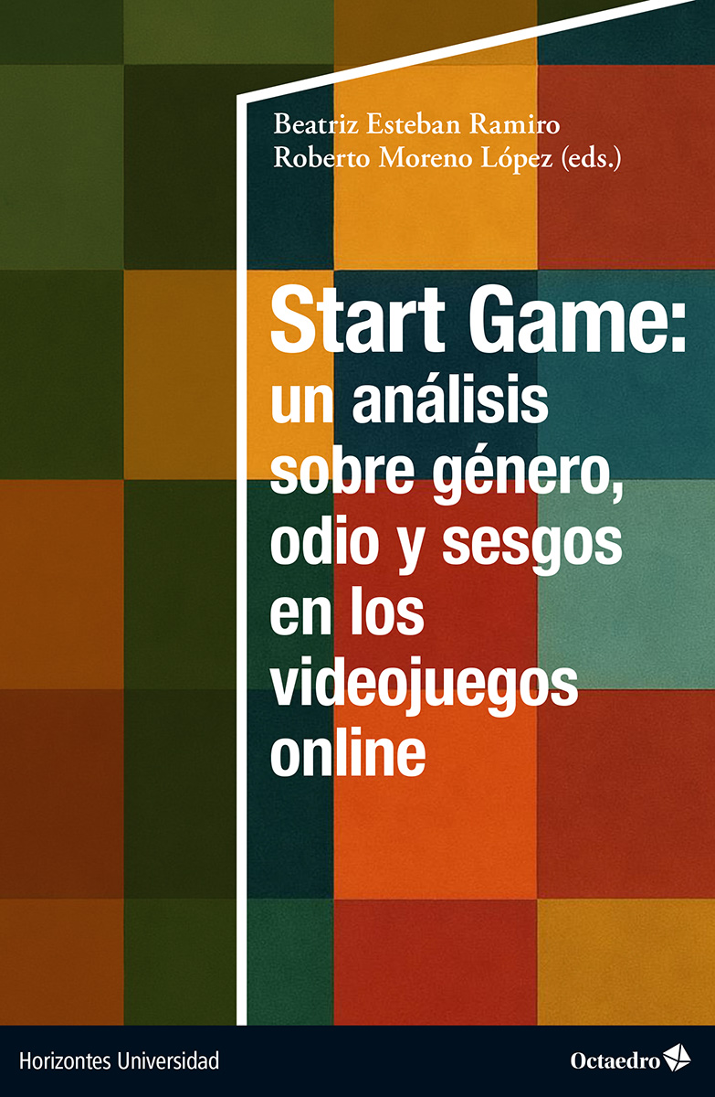 Start Game: un análisis sobre género, odio y sesgos en los videojuegos online