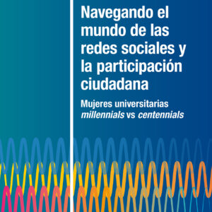 Navegando el mundo de las redes sociales y la participación ciudadana