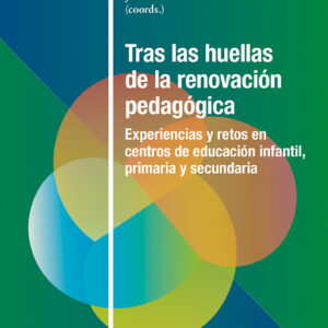 Tras las huellas de la renovación pedagógica