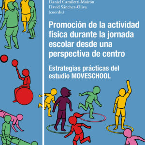 Promoción de la actividad física durante la jornada escolar desde una perspectiva de centro