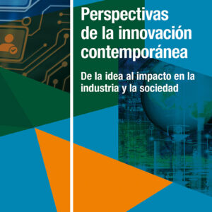 Perspectivas de la innovación contemporánea