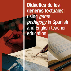 Didáctica de los géneros textuales: using genre pedagogy in Spanish and English teacher education