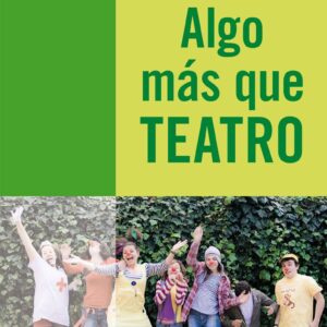 Algo más que teatro
