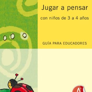 Jugar a pensar con niños de 3 a 4 años
