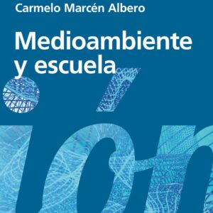 Medioambiente y escuela