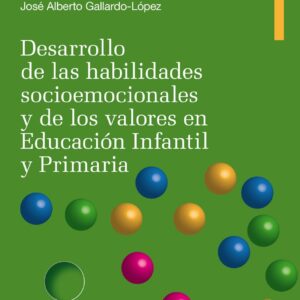 Desarrollo de las habilidades socioemocionales y de los valores en Educación Infantil y Primaria