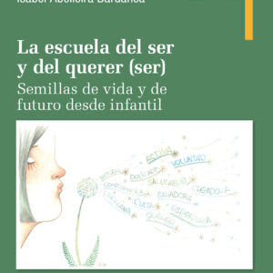 La escuela del ser y del querer (ser)