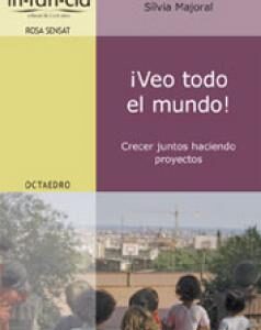 ¡Veo todo el mundo!