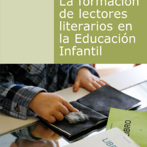 La formación de lectores literarios en la Educación Infantil