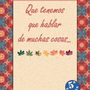 Que tenemos que hablar de muchas cosas...