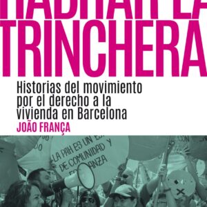 Habitar la trinchera
