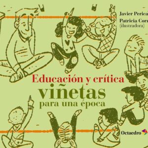 Educación y crítica: viñetas para una época
