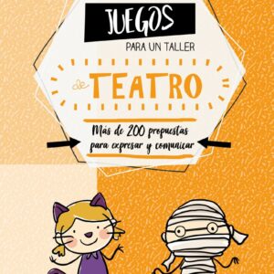 Juegos para un taller de teatro