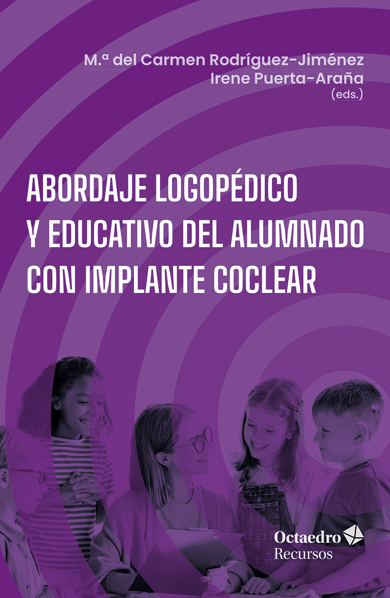 Abordaje logopédico y educativo del alumnado con implante coclear