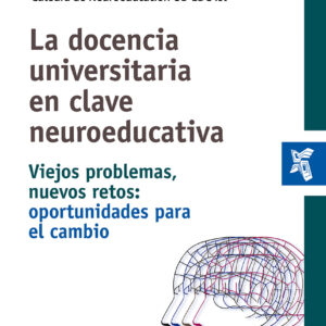 La docencia universitaria en clave neuroeducativa