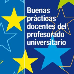Buenas prácticas docentes del profesorado universitario