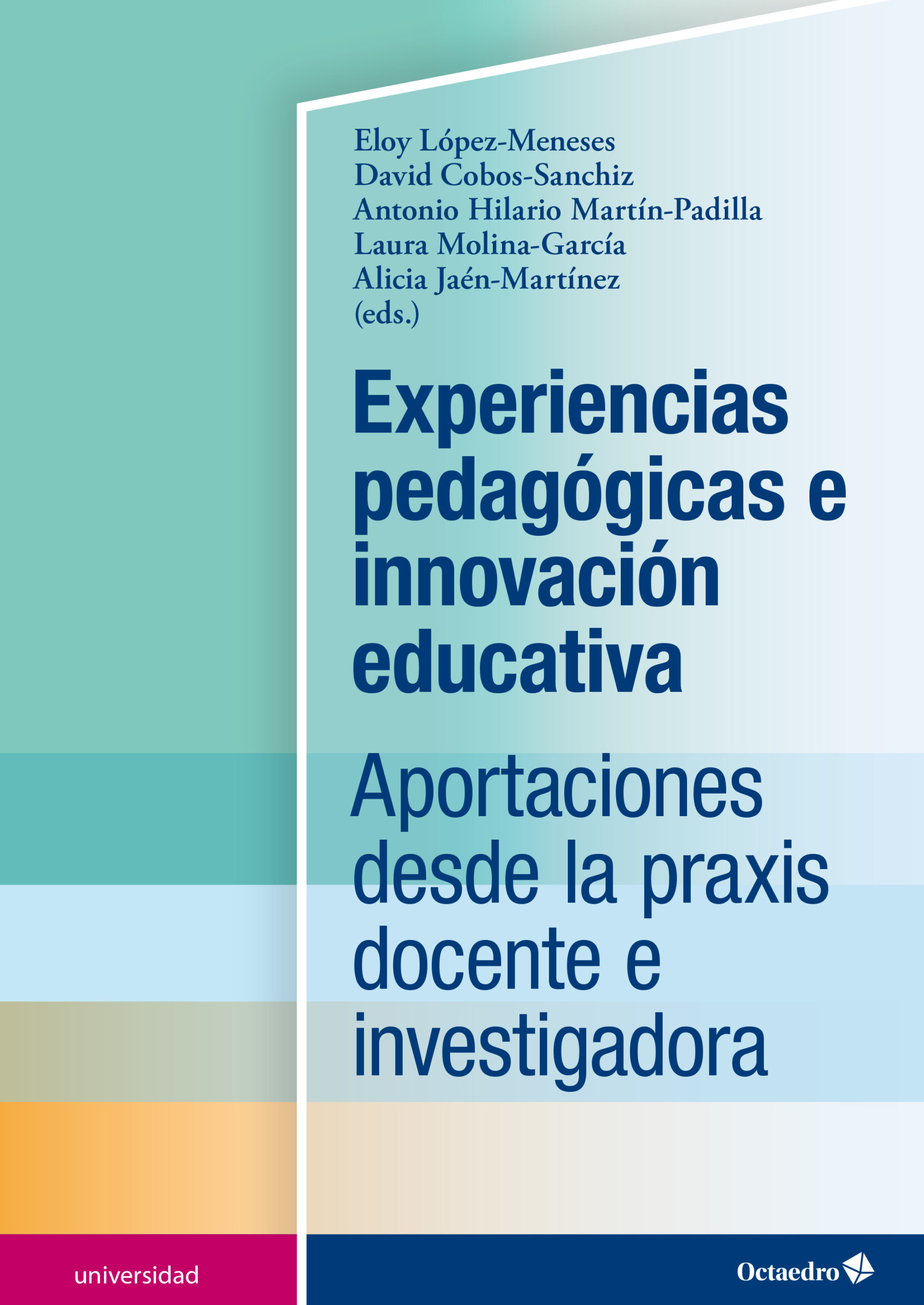 Experiencias pedagógicas e innovación educativa (INNOVAGOGÍA 2018)