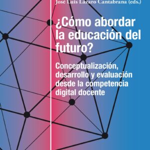 ¿Cómo abordar la educación del futuro?