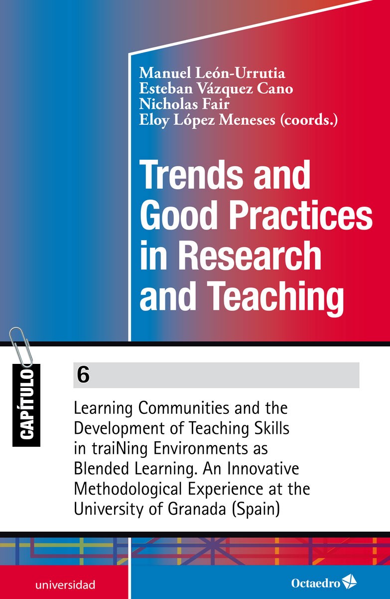 Learning Communities and the Development of Teaching Skills in traiNing Environments as Blended Learning. An Innovative Methodological Experience at the University of Granada (Spain)