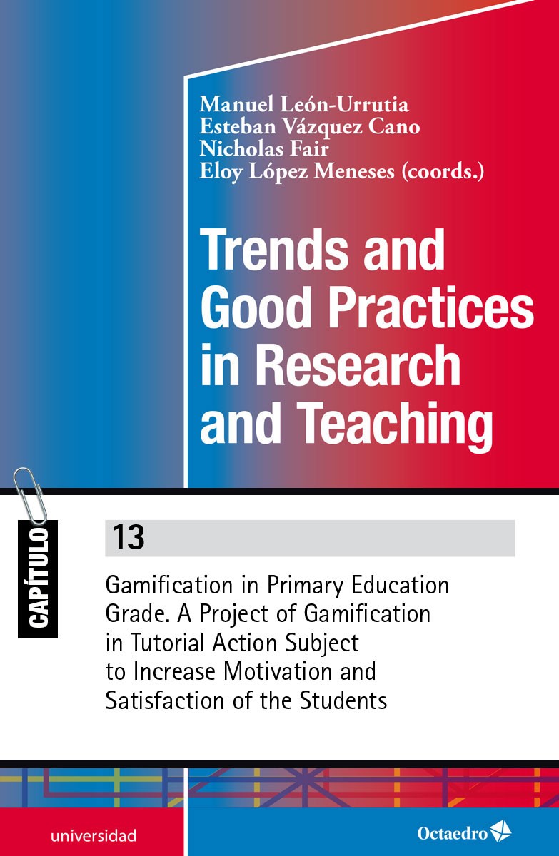 Gamification in Primary Education Grade. A Project of Gamification in Tutorial Action Subject to Increase Motivation and Satisfaction of the Students