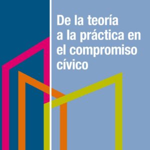 De la teoría a la práctica en el compromiso cívico