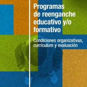 Diseño curricular y desarrollo en el aula de programas de reenganche escolar