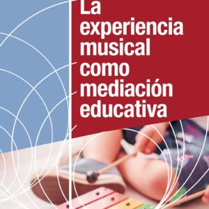 La experiencia musical como mediación educativa